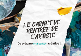 Projets, envies, objectifs : préparez votre rentrée artistique